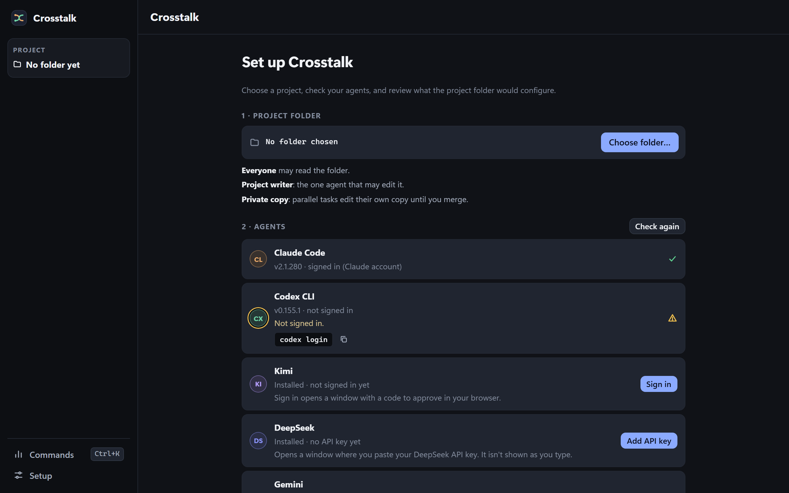 Crosstalk’s first-run setup screen with sample data. No project folder is chosen yet. Under Agents, Claude Code is signed in, Codex CLI is not signed in and shows the command codex login, Kimi is installed with a Sign in button, and DeepSeek is installed with an Add API key button.